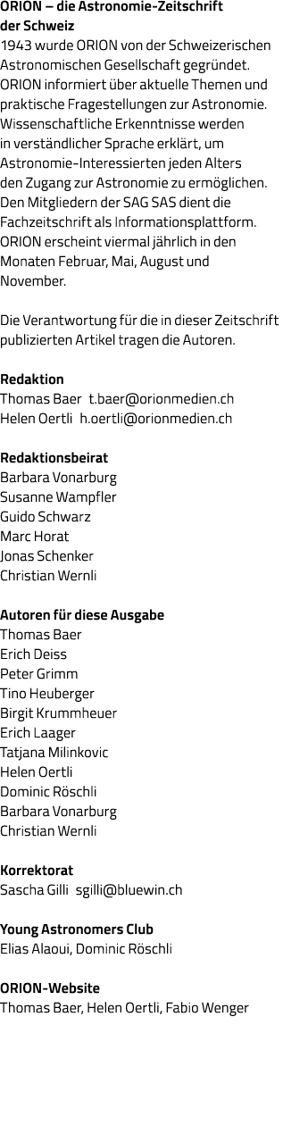 ORION   die Astronomie-Zeitschrift der Schweiz 1943 wurde ORION von der Schweizerischen Astronomischen Gesellschaft g   