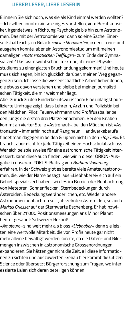 Lieber Leser, liebe leserin Erinnern Sie sich noch, was sie als Kind einmal werden wollten    Ich selber konnte mir s   