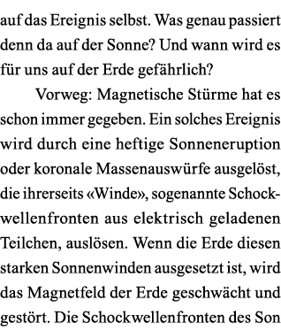 auf das Ereignis selbst  Was genau passiert denn da auf der Sonne  Und wann wird es für uns auf der Erde gefährlich     