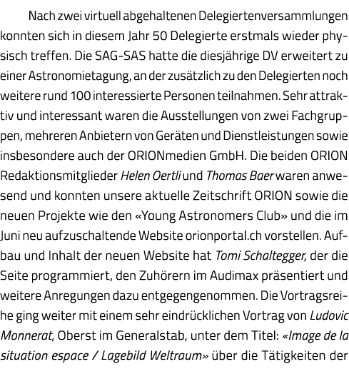 Nach zwei virtuell abgehaltenen Delegiertenversammlungen konnten sich in diesem Jahr 50 Delegierte erstmals wieder ph   