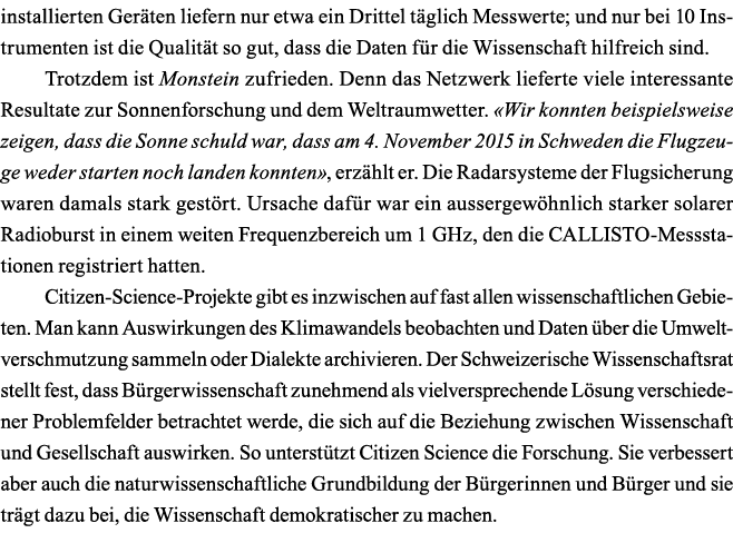 installierten Geräten liefern nur etwa ein Drittel täglich Messwerte; und nur bei 10 Instrumenten ist die Qualität so   