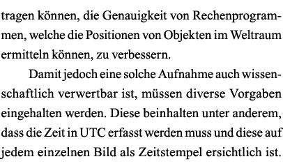 tragen können, die Genauigkeit von Rechenprogrammen, welche die Positionen von Objekten im Weltraum ermitteln können,   