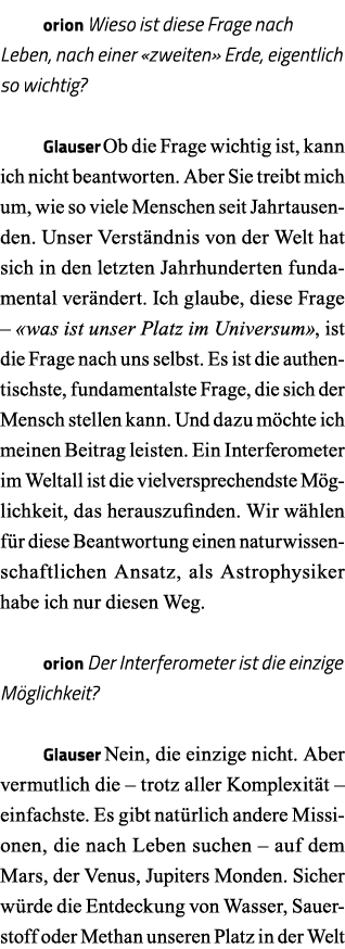orion Wieso ist diese Frage nach Leben, nach einer  zweiten  Erde, eigentlich so wichtig  Glauser Ob die Frage wichti   