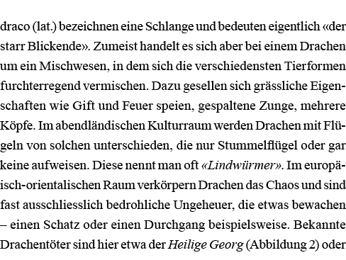draco (lat ) bezeichnen eine Schlange und bedeuten eigentlich  der starr Blickende   Zumeist handelt es sich aber bei   
