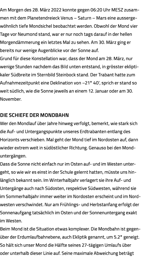Am Morgen des 28  März 2022 konnte gegen 06:20 Uhr MESZ zusammen mit dem Planetendreieck Venus   Saturn   Mars eine a   