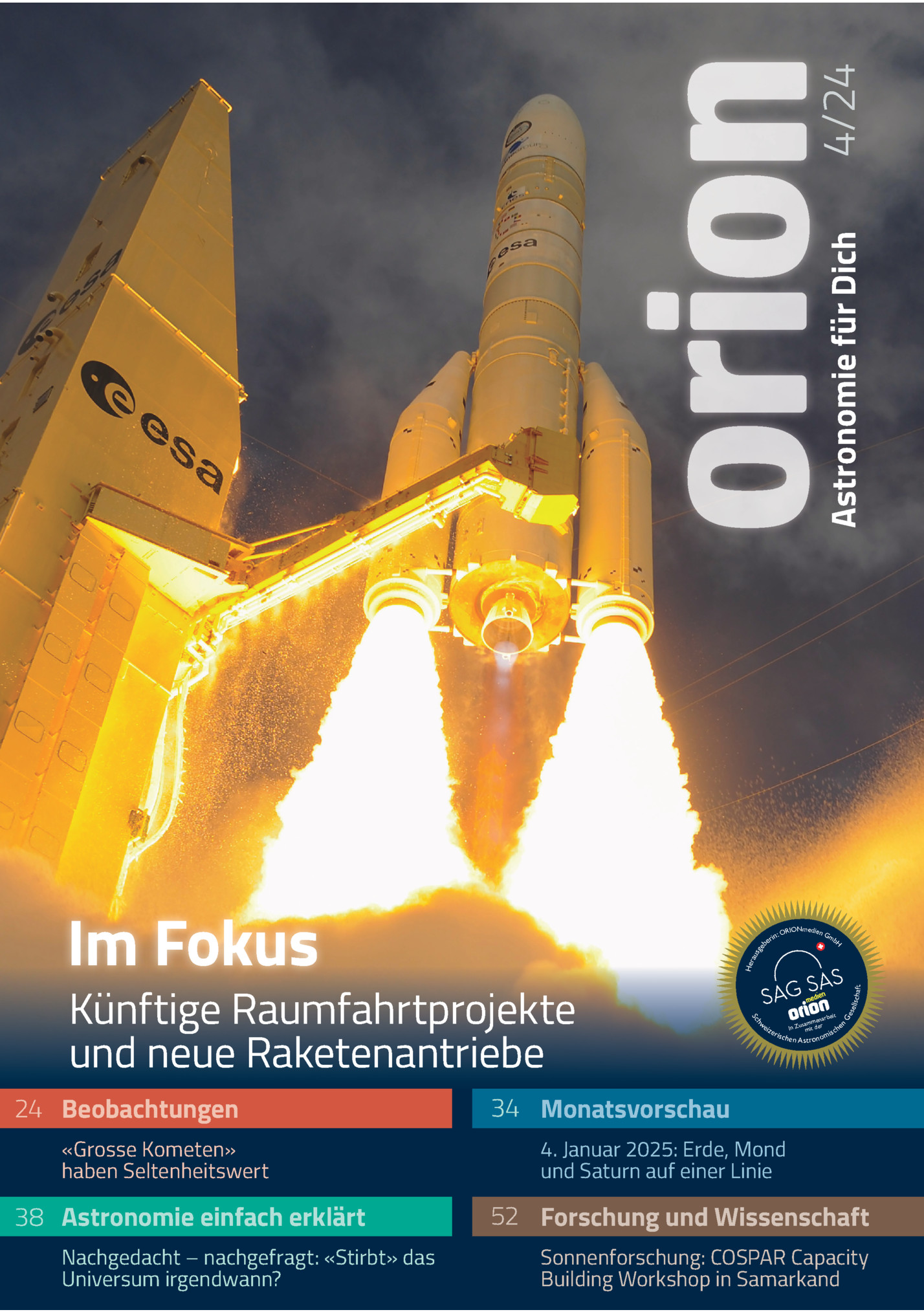 4/24
Astronomie Für Dich

Im Fokus
«grosse Kometen»
Haben Seltenheitswert

38 Astronomie Einfach Erklärt
Nachgedacht – Nachgefragt: «stirbt» Das
Universum Irgendwann?

S E Ll

Eit
Enarb
Samm
E
In Zu Mit Der
Sch

Ge

Iz E

N

We

H

24 Beobach...