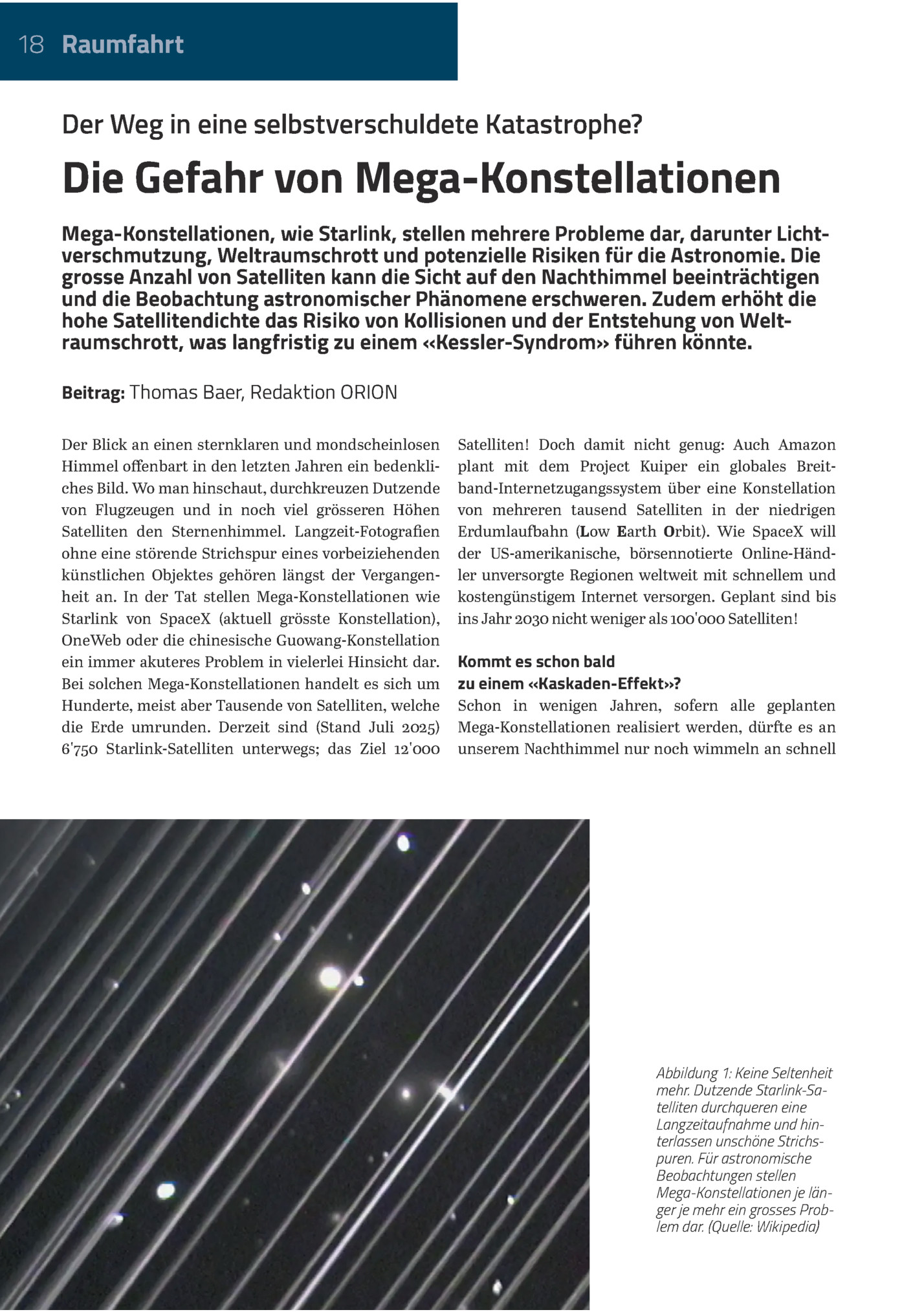18 Raumfahrt

Der Weg In Eine Selbstverschuldete Katastrophe?

Die Gefahr Von Mega-konstellationen
Mega-konstellationen, Wie Starlink, Stellen Mehrere Probleme Dar, Darunter Lichtverschmutzung, Weltraumschrott Und Potenzielle Risiken Für Die Astrono...