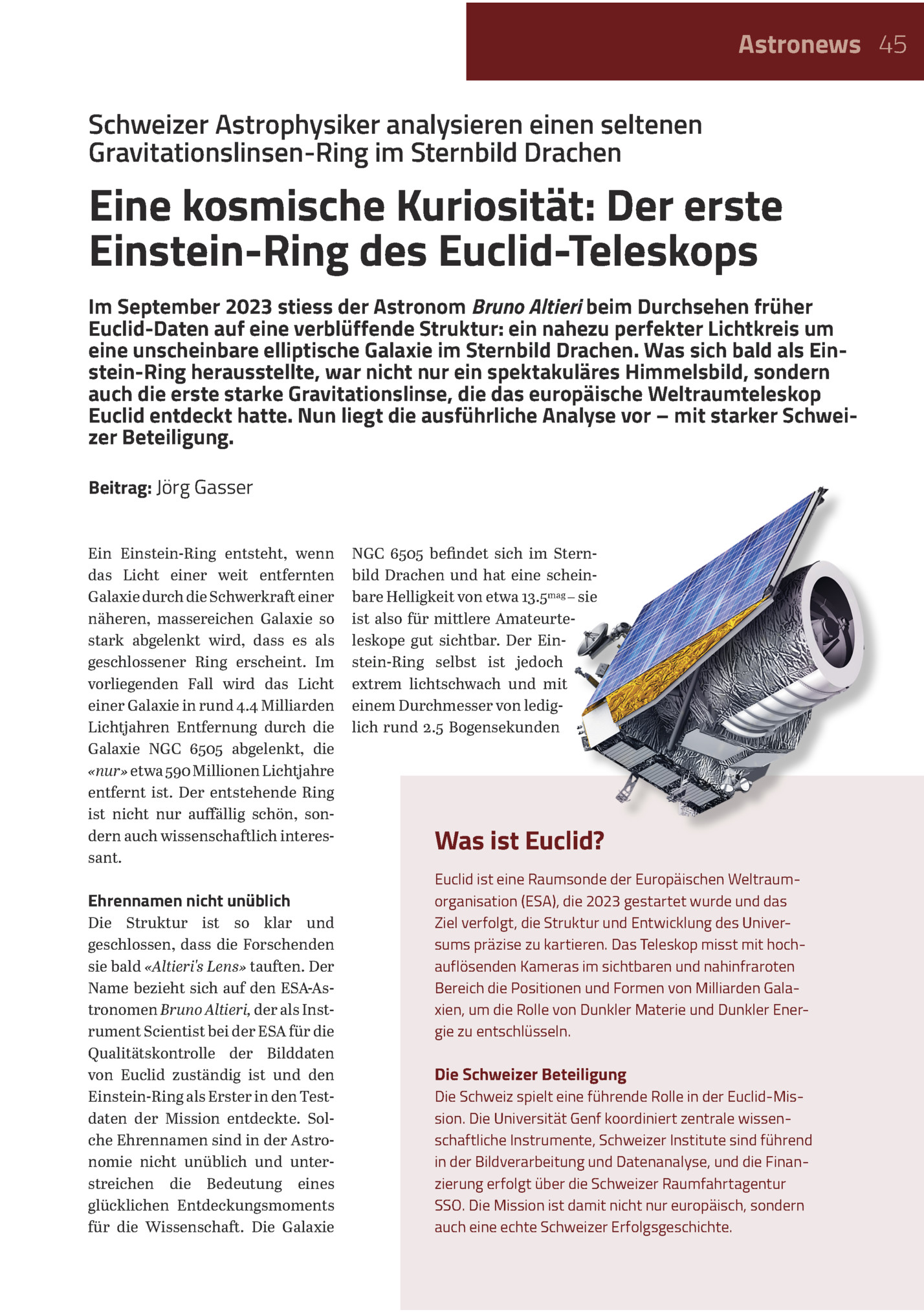Astronews 45

Schweizer Astrophysiker Analysieren Einen Seltenen
Gravitationslinsen-ring Im Sternbild Drachen

Eine Kosmische Kuriosität: Der Erste
Einstein-ring Des Euclid-teleskops
Im September 2023 Stiess Der Astronom Bruno Altieri Beim Durchsehe...