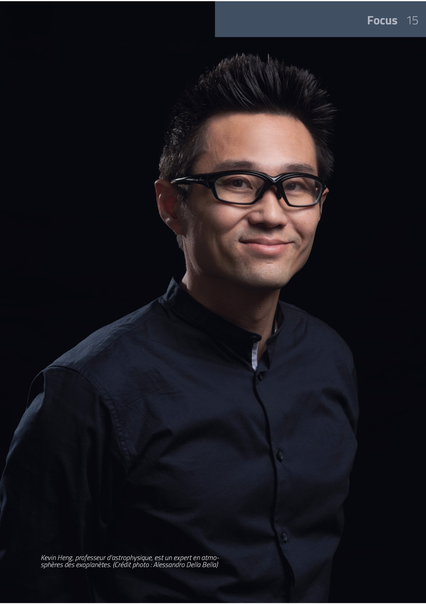 Focus 15

Kevin Heng, Professeur D'astrophysique, Est Un Expert En Atmosphères Des Exoplanètes. (crédit Photo : Alessandro Della Bella)


...