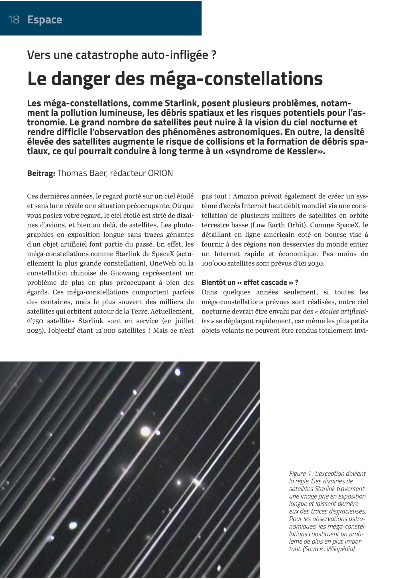 18 Espace

Vers Une Catastrophe Auto-infligée ?

Le Danger Des Méga-constellations
Les Méga-constellations, Comme Starlink, Posent Plusieurs Problèmes, Notamment La Pollution Lumineuse, Les Débris Spatiaux Et Les Risques Potentiels Pour L'astron...