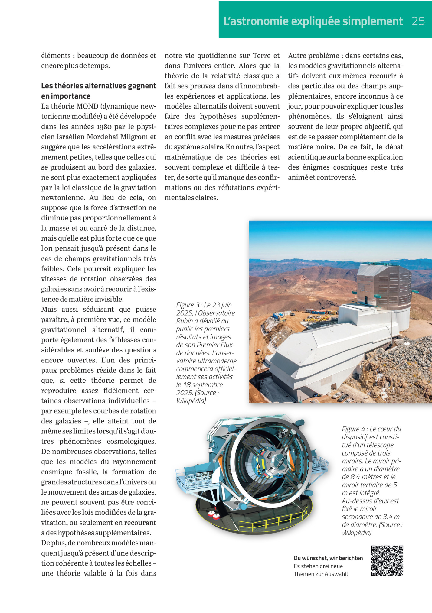 L’astronomie Expliquée Simplement 25
éléments : Beaucoup De Données Et
Encore Plus De Temps.

Les Théories Alternatives Gagnent
En Importance

La Théorie Mond (dynamique Newtonienne Modifiée) A été Développée
Dans Les Années 1980 Par Le...