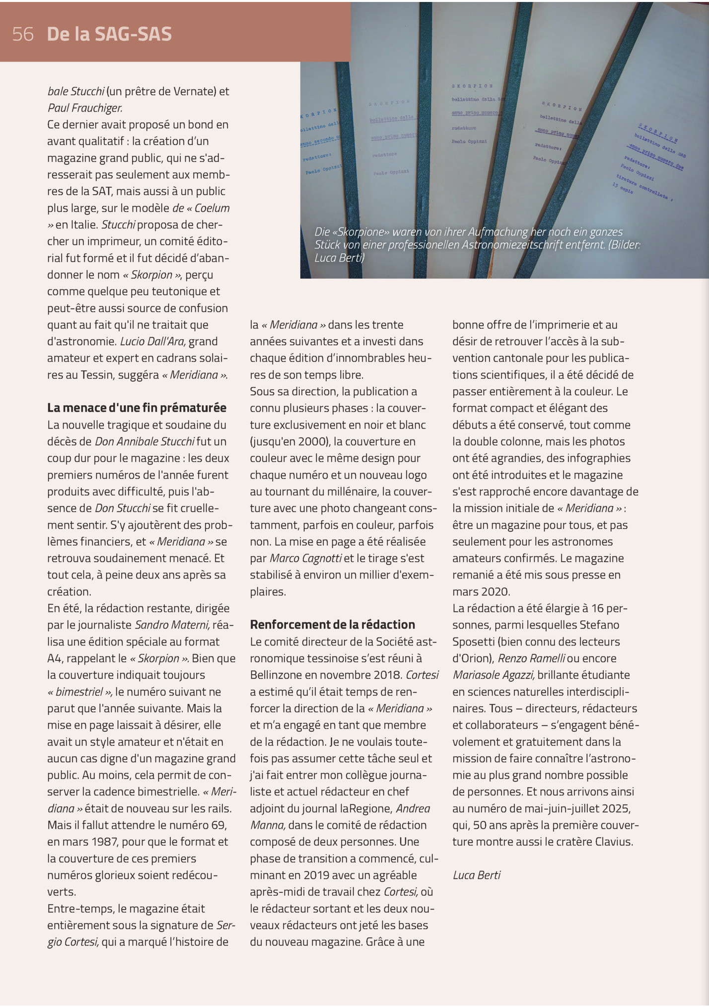 56 De La Sag-sas
Bale Stucchi (un Prêtre De Vernate) Et
Paul Frauchiger.
Ce Dernier Avait Proposé Un Bond En
Avant Qualitatif : La Création D’un
Magazine Grand Public, Qui Ne S'adresserait Pas Seulement Aux Membres De La Sat, Mais Aussi à Un Pu...